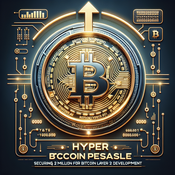 Best Crypto Presale to Buy: Bitcoin Hyper Raises $2 Million for Bitcoin Layer 2 - CoinCentral